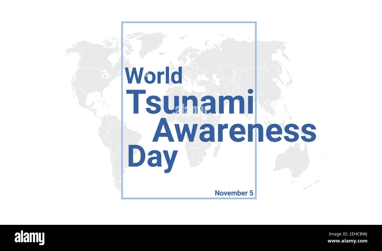 World Tsunami Awareness Day International holiday card. November 5 graphic poster with earth globe map, blue text. Flat design style banner. Royalty f Stock Vector