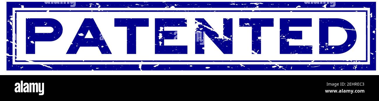 Grunge blue patented word square rubber seal stamp on white background ...