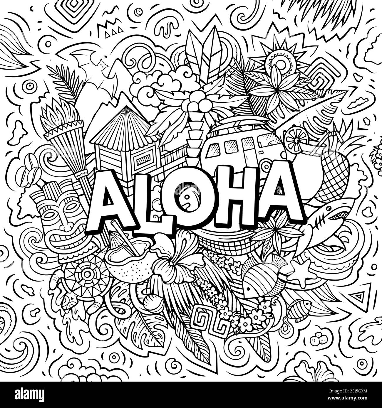Aloha Coloring Page - Aloha Hand Drawn Cartoon Doodle Illustration Funny Hawaiian Design 2EJ5GXM 