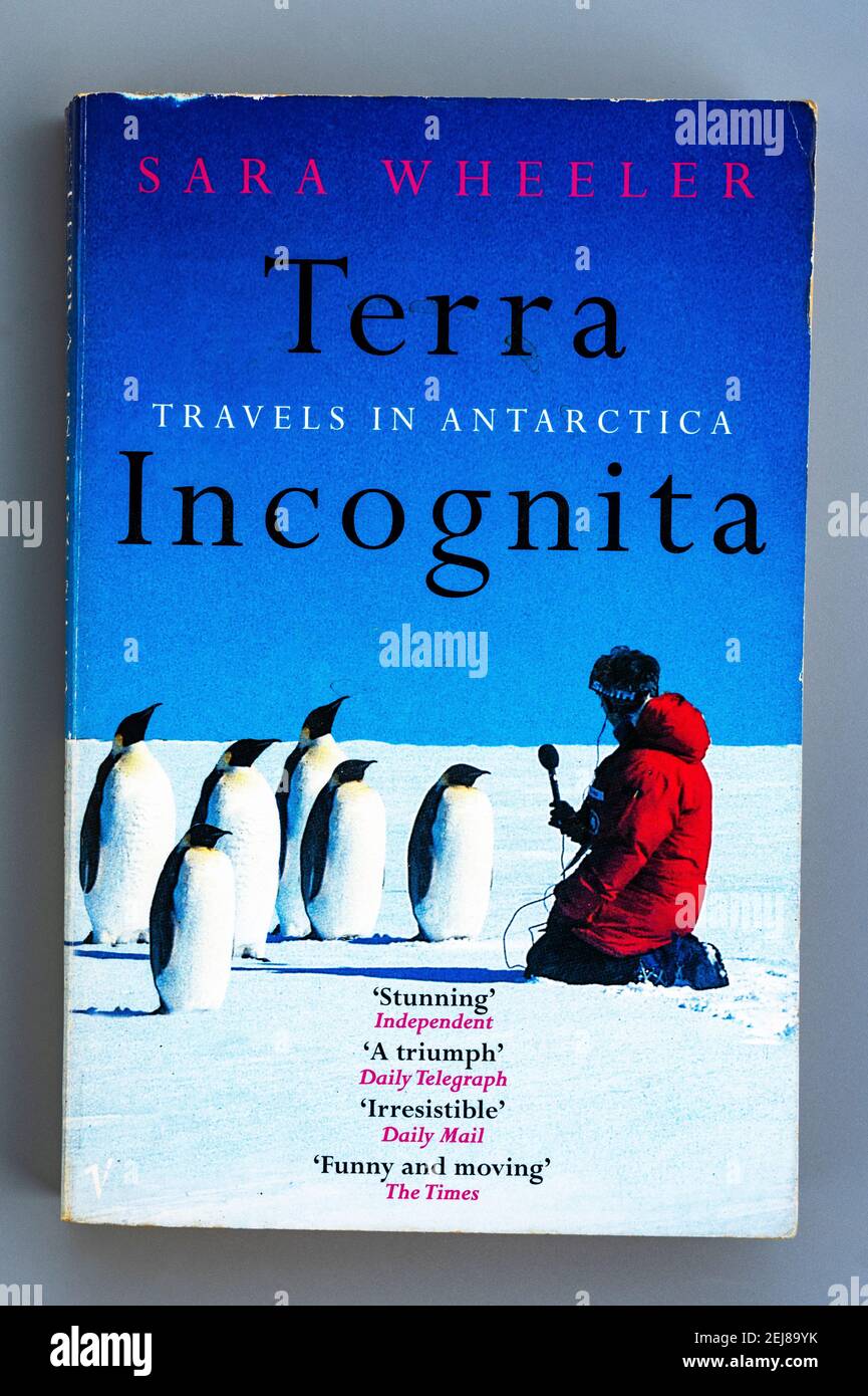 Sara Wheeler Terra Incognita book Stock Photo