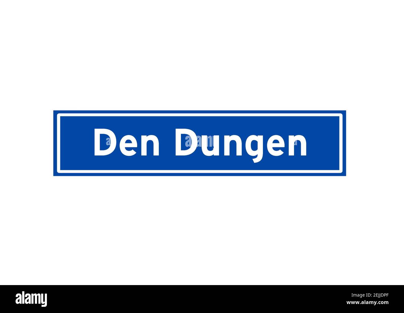 Den Dungen isolated Dutch place name sign. City sign from the Netherlands  Stock Photo - Alamy