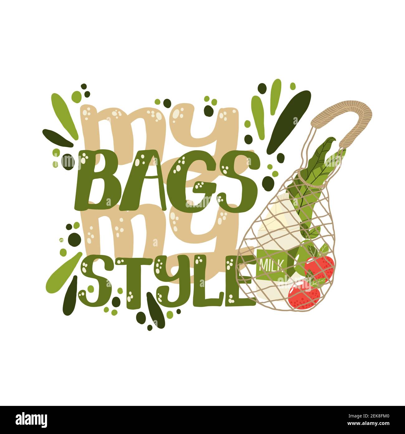 Eco bag hand written slogan. My bags my style quote. Lettering and