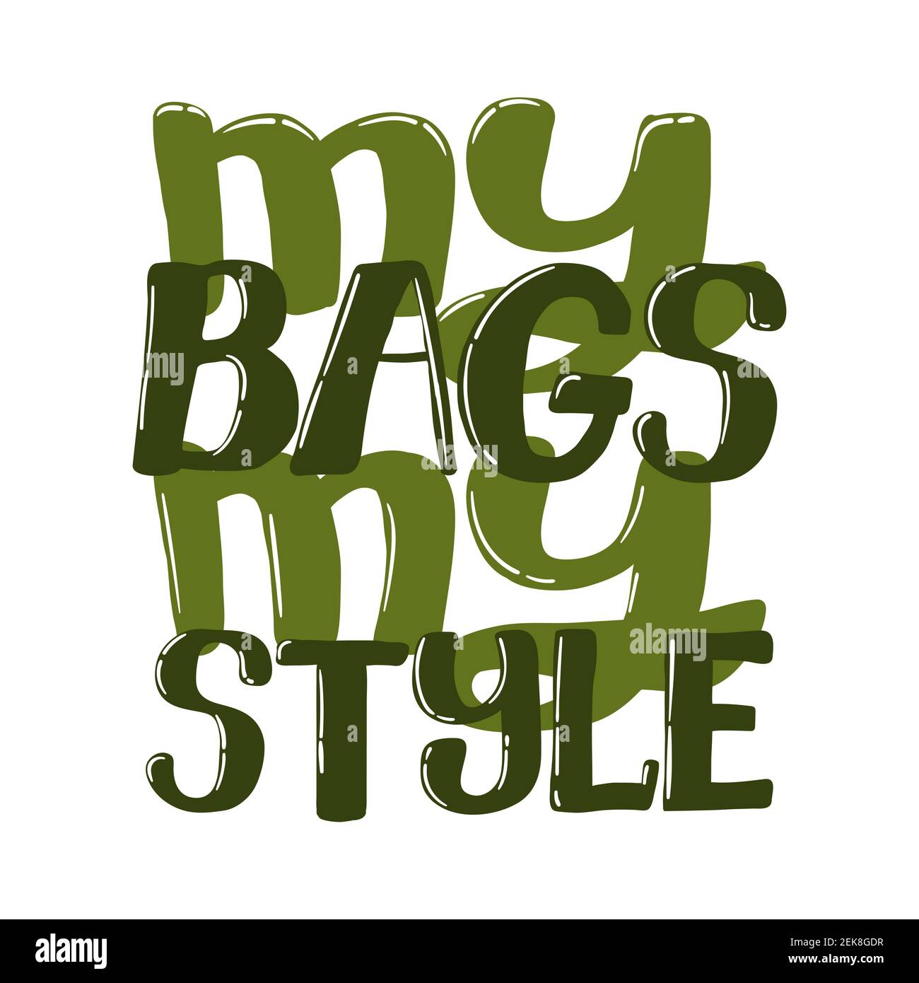 Eco bag hand written slogan. My bags my style quote. Lettering of zero