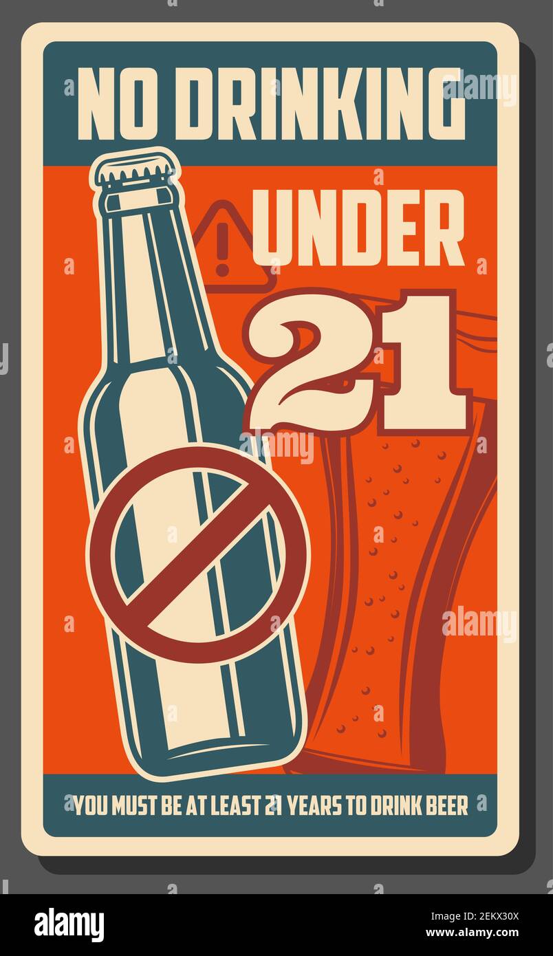 Alcohol drinks age restriction, bar and pub or alcohol beverages shop warning vintage retro poster. Vector no drinking under 21 year adult stop sign w Stock Vector