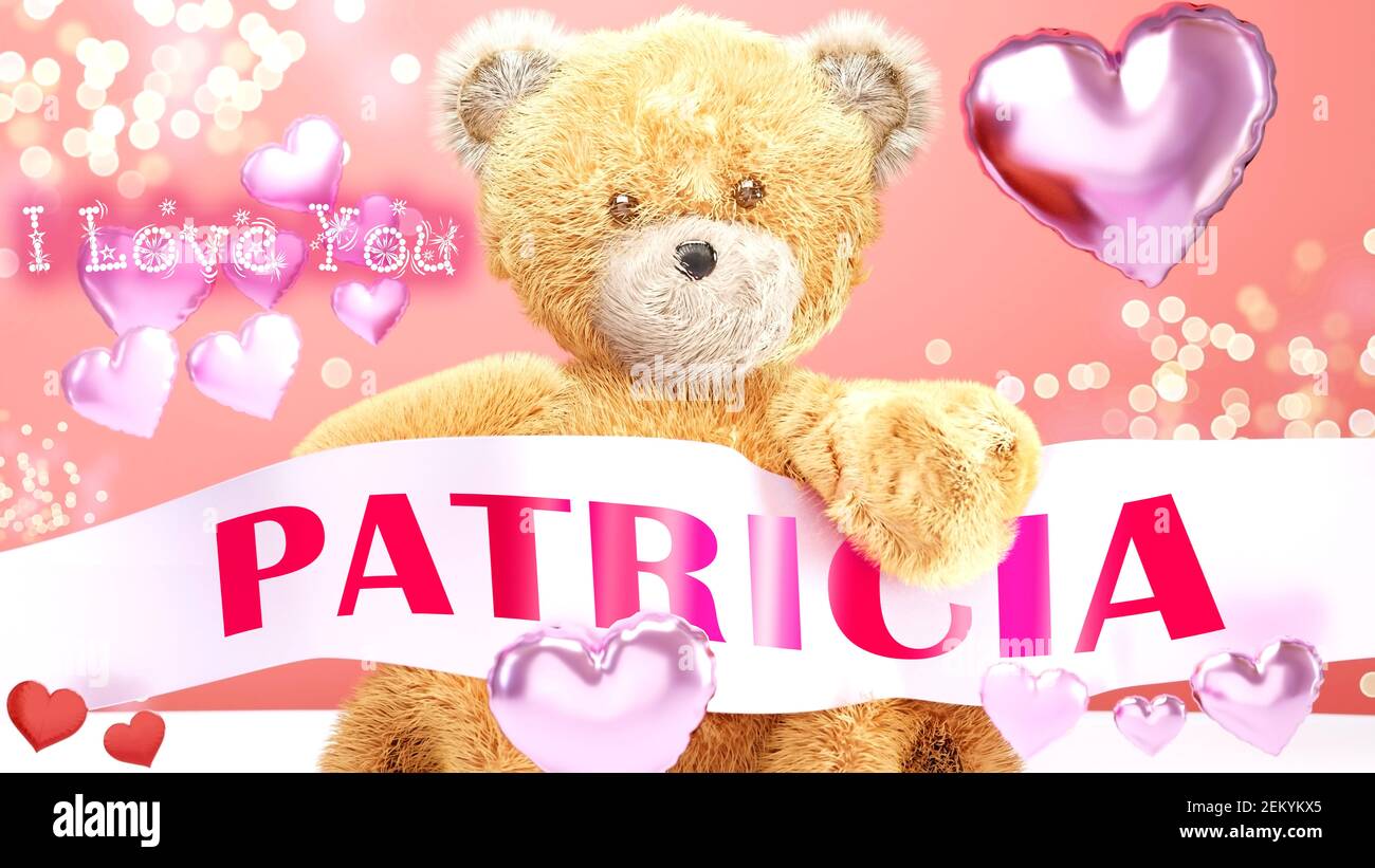 I love you Patricia - teddy bear on a wedding, Valentine's or just to say I love you pink celebration card, sweet, happy party style with glitter and Stock Photo