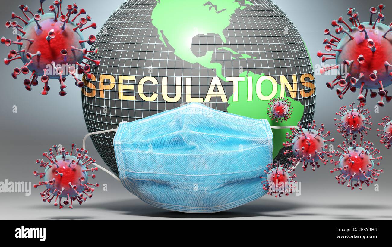 Speculations and covid - Earth globe protected with a blue mask against attacking corona viruses to show the relation between Speculations and current Stock Photo