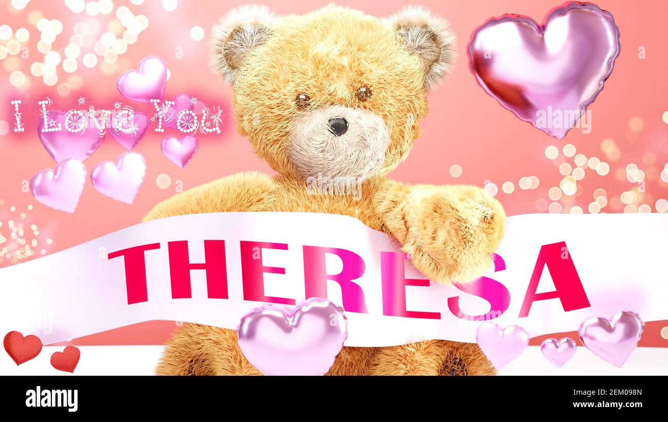 I love you Theresa teddy bear on a wedding Valentine s or just