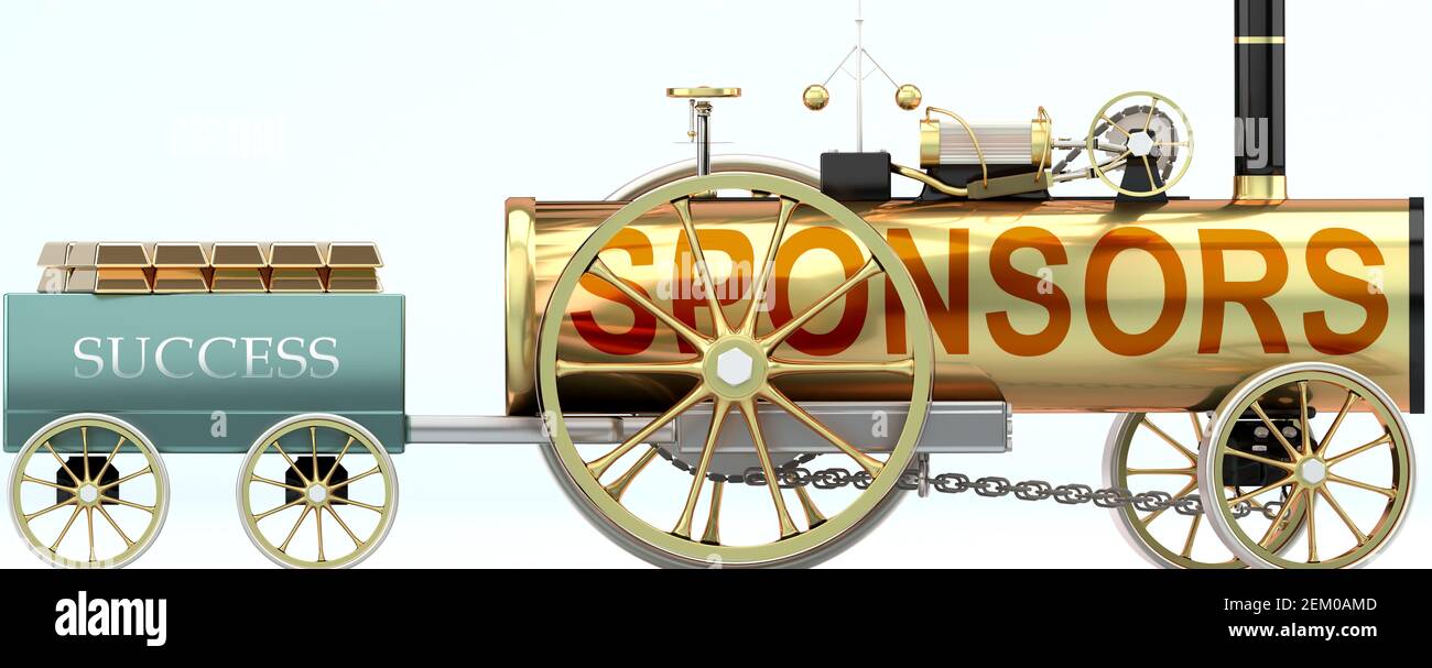 Sponsors and success - symbolized by a steam car pulling a success wagon loaded with gold bars to show that Sponsors is essential for prosperity and s Stock Photo