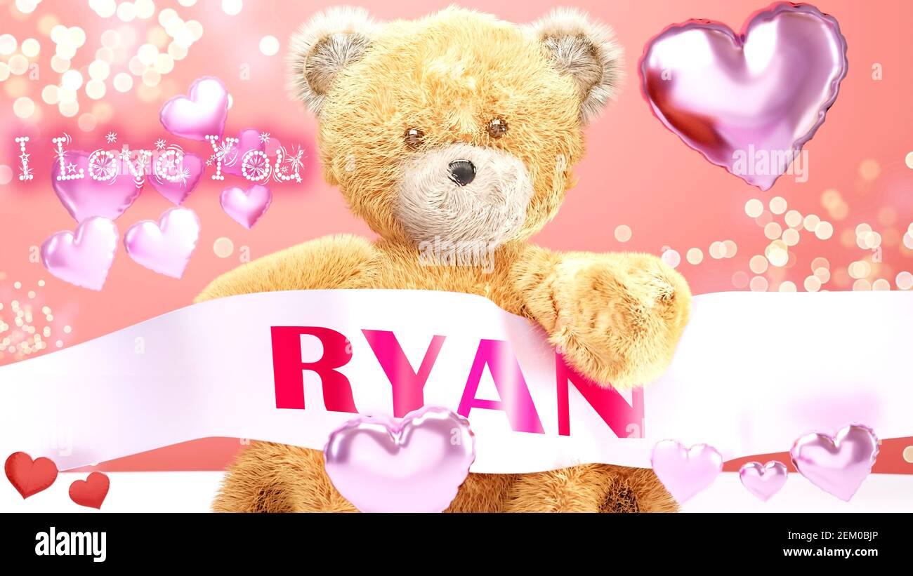 I love you Ryan - cute and sweet teddy bear on a wedding, Valentine's or just to say I love you pink celebration card, joyful, happy party style with Stock Photo - Alamy I love you Ryan - cute and sweet teddy bear on a wedding, Valentine's or just to say I love you pink celebration card, joyful, happy party style with Stock Photo - Alamy