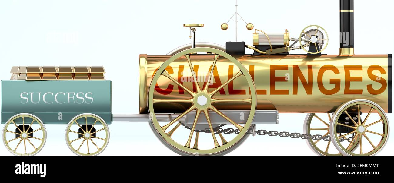 Challenges and success - symbolized by a steam car pulling a success wagon loaded with gold bars to show that Challenges is essential for prosperity a Stock Photo