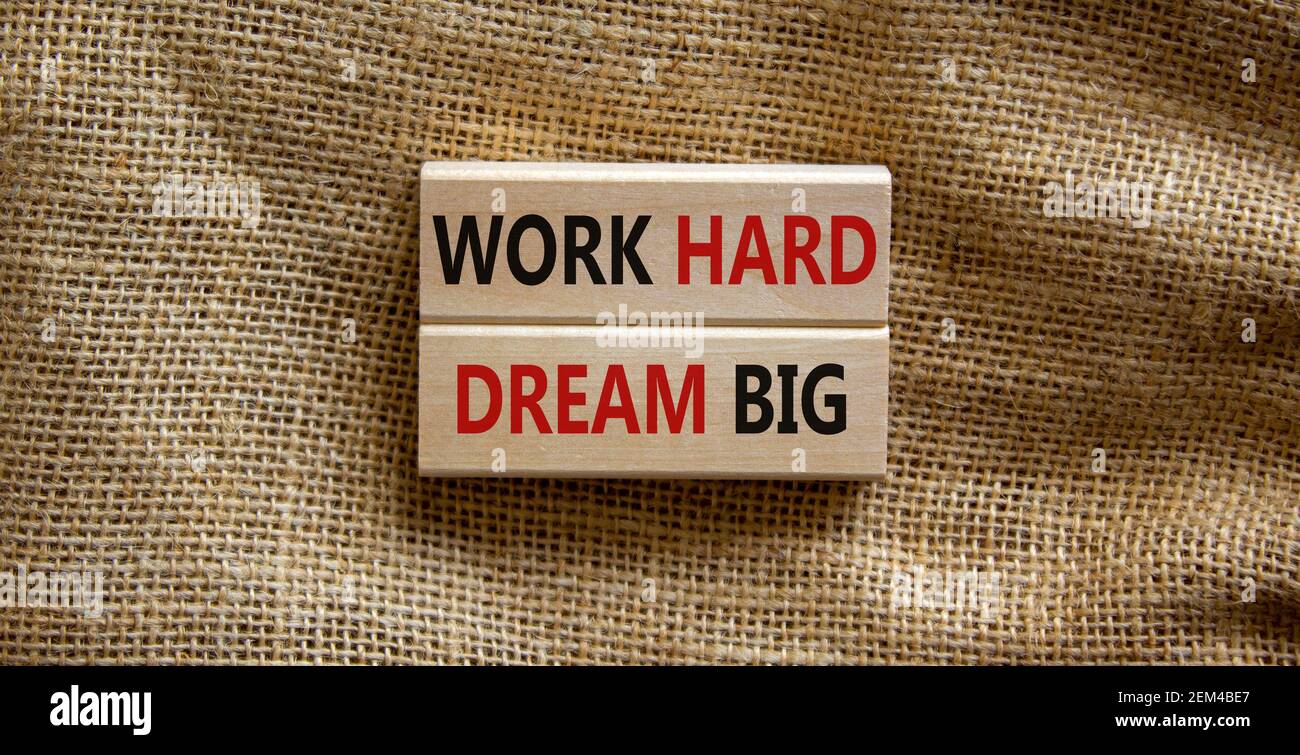 Work hard dream big symbol. Concept words 'Work hard dream big' on
