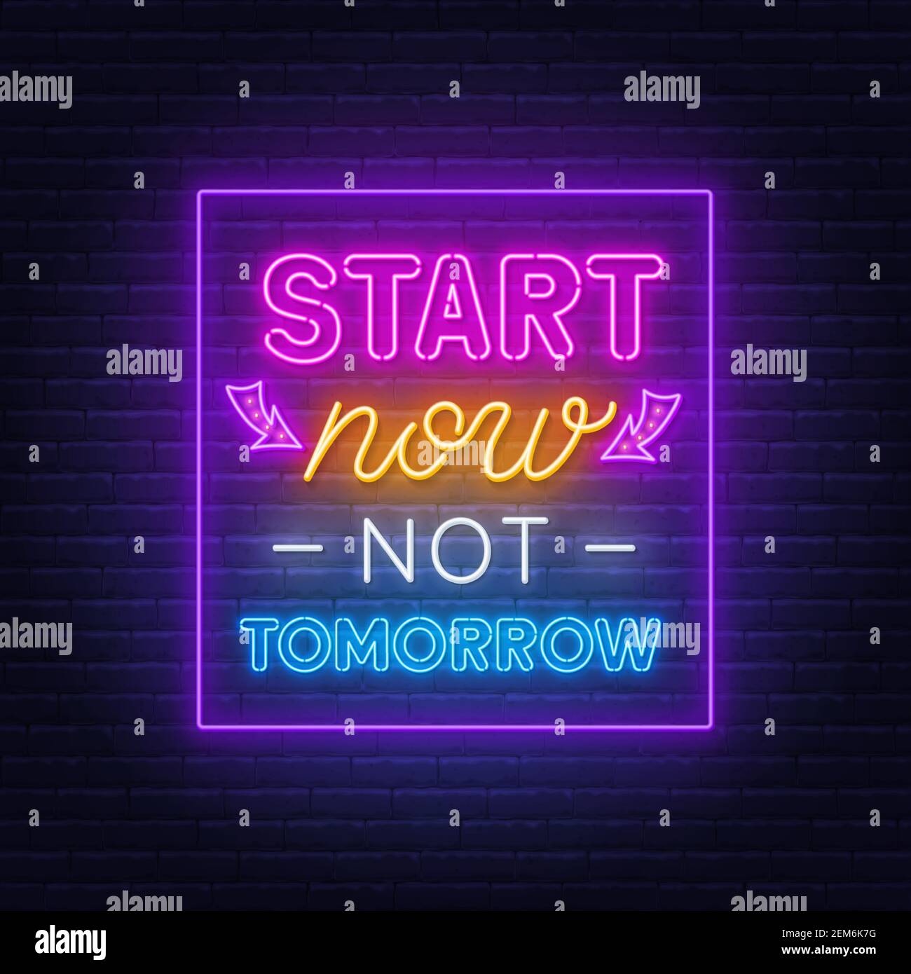 Start now not tomorrow neon quote on a brick wall. Inspirational glowing lettering. Stock Vector