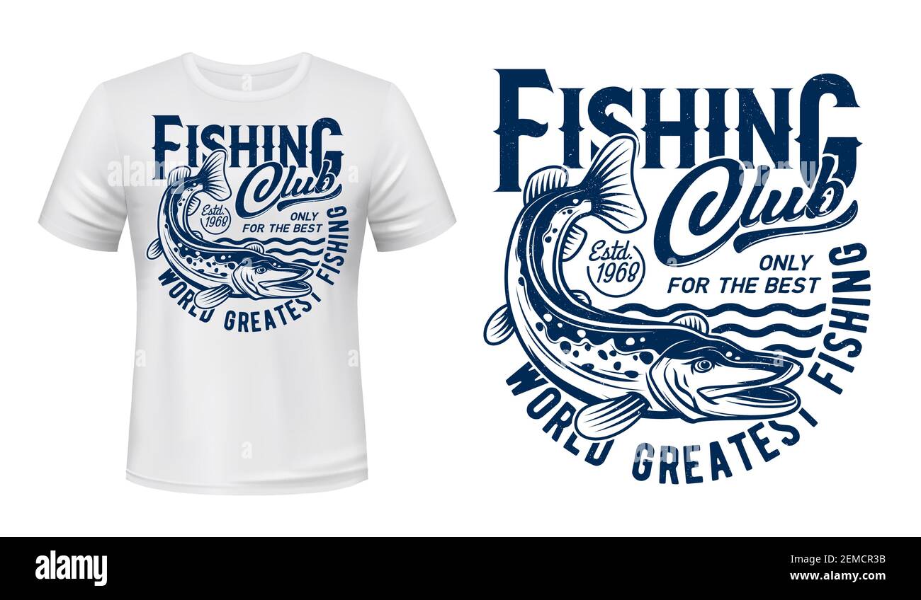 Fishing t-shirt print mockup, pike fish on waves, fisher club big catch.  River pike fisher sport club, big fish catch fishing sign for t shirt print  Stock Vector Image & Art -