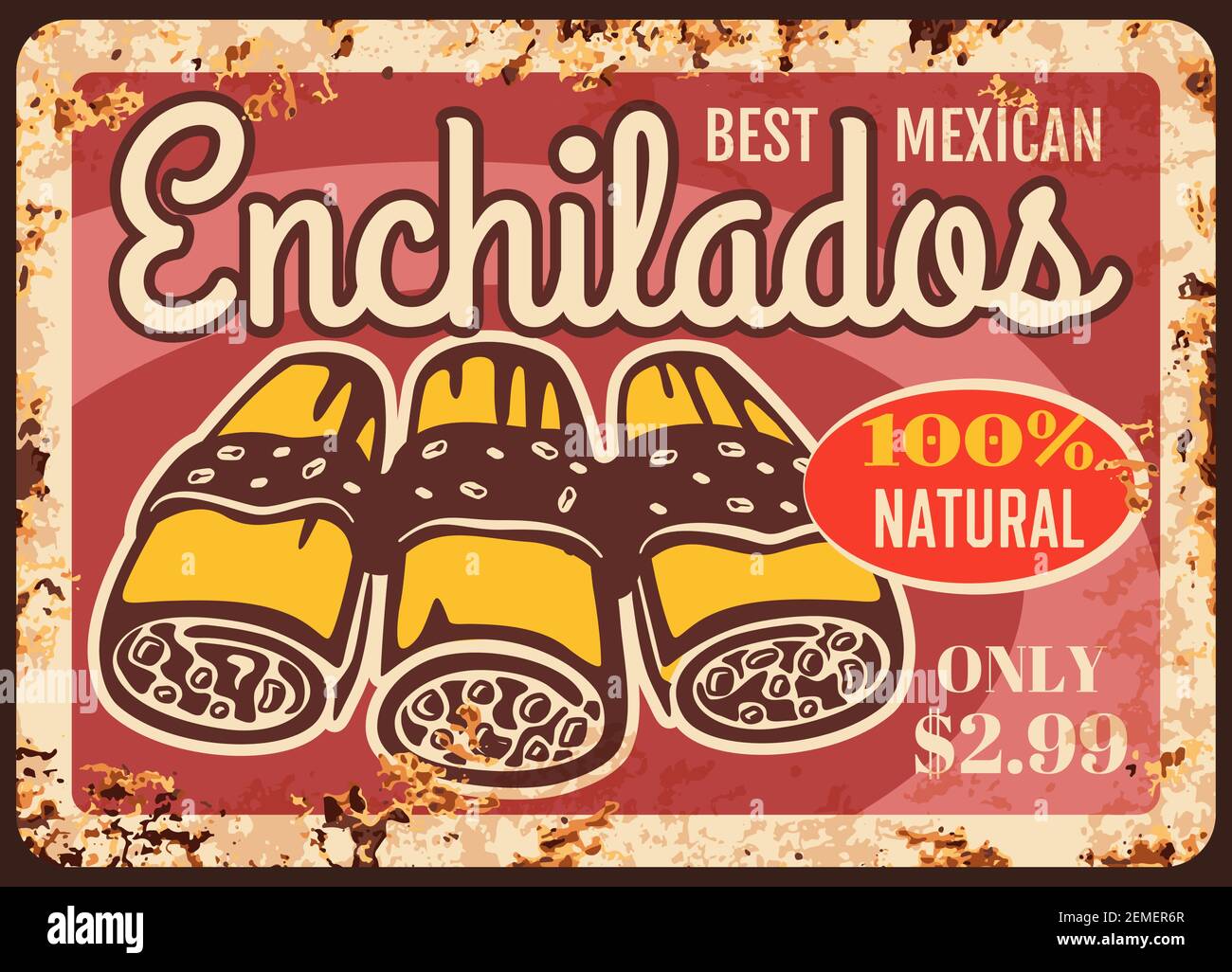 Enchiladas rusty metal plate, vector vintage rust tin sign. Mexican