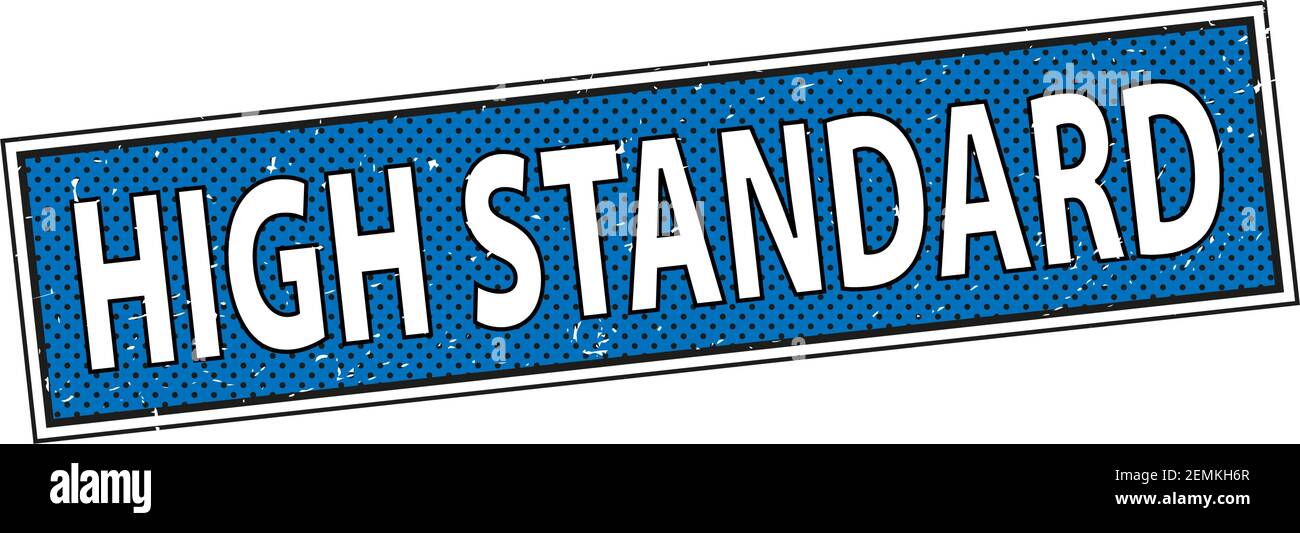HIGH STANDARD stamp text on white in comic style Stock Vector