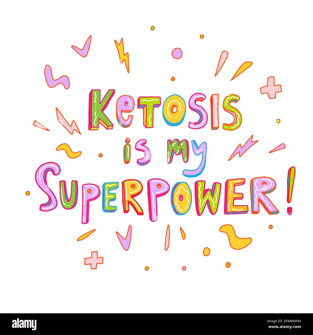 Ketosis is my superpower. Handwritten lettering phrase. Positive motivation keto diet slogan for banner, poster, t-shirt, card design. Vector Stock Vector