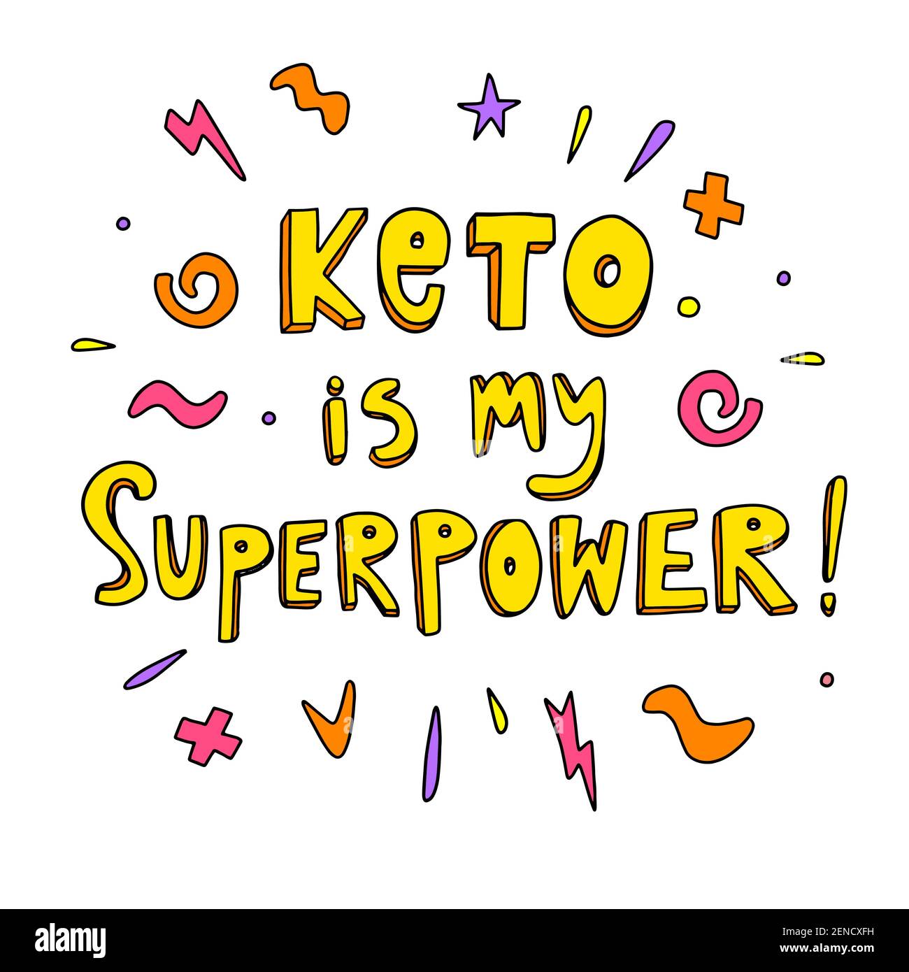 Keto diet hand lettering aphorism in doodle style. Vector illustration with positive motivation quote. Keto is my superpower. Ketogenic slogan inscrip Stock Vector