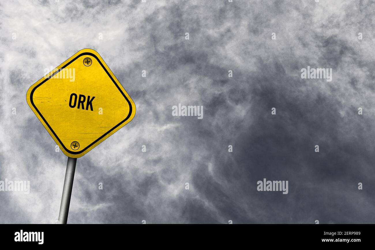 Ork - yellow sign with cloudy background Stock Photo