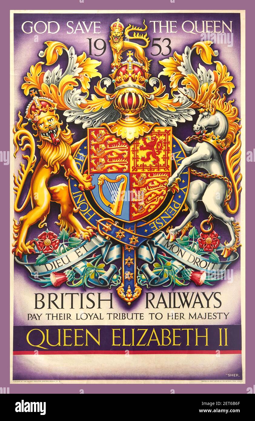 1953 CORONATION BRITISH RAILWAYS Coronation Celebration Vintage travel propaganda poster celebrating Queen Elizabeth II's coronation - British Railways Pay Their Loyal Tribute to Her Majesty Queen Elizabeth II 1953 - God Save the Queen.artwork by Charles Shepherd (b. 1892) depicts a  detailed interpretation of Royal Coat of Arms featuring crowned lion and unicorn decorated with English roses, Scottish thistles, Irish shamrock and Welsh leek. Latin motto of the British Monarchy appears - Dieu et mon droit / God and my right. Published by the Railway Executive Western Region London UK Stock Photo