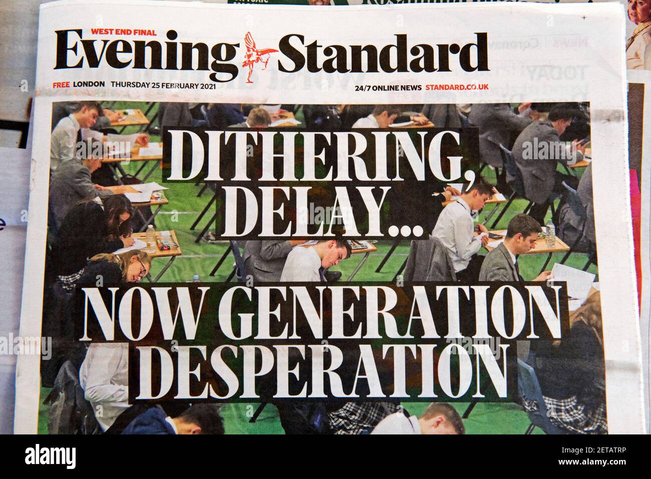 Evening Standard Headline - Dithering Delay...Now Generation Desperation - about school exams during Coronovirus pandemic Covid-19 Thursday 25 February Stock Photo