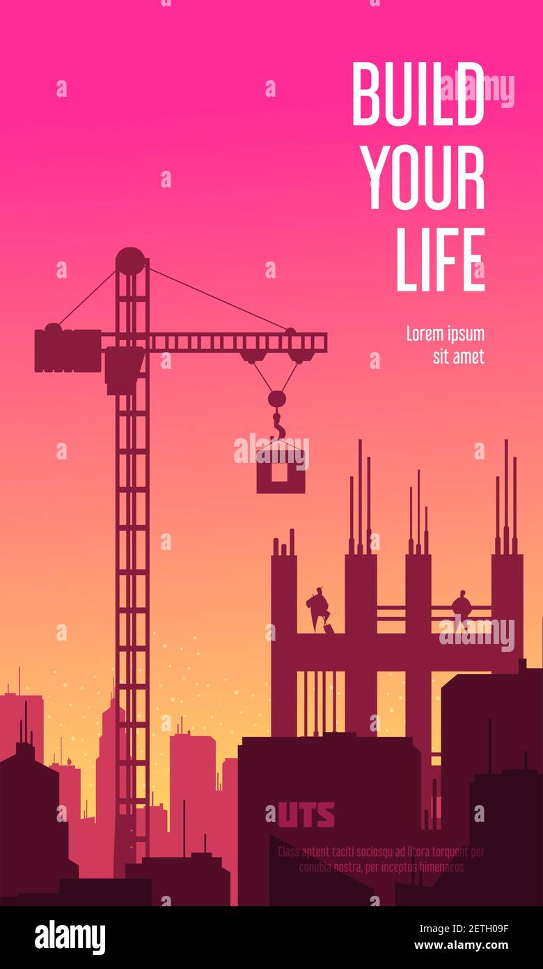 Build your life vertical banner with silhouettes of crane and unfinished building at sunset background flat vector illustration Stock Vector