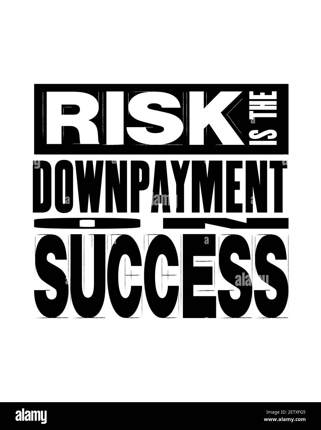 Inspiring motivation quote with text Risk Is The Downpayment On Success. Vector typography poster and t-shirt concept. Distressed old metal sign textu Stock Vector