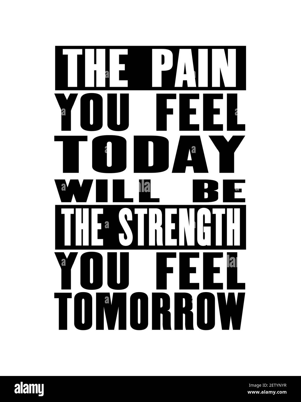 Pain Today Strength Tomorrow - Quote Tee Pain Today Strength Tomorrow - Quote Tee