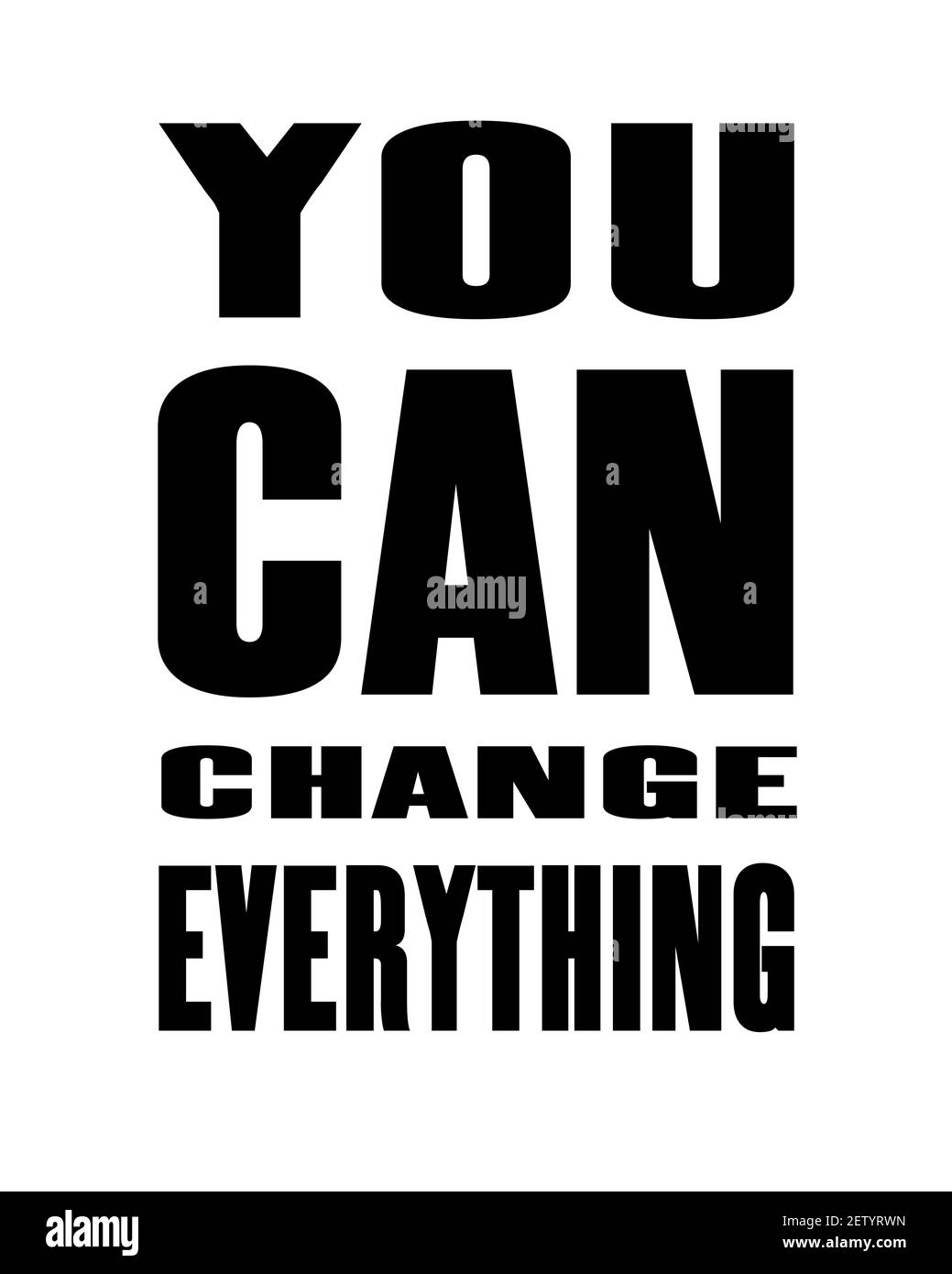 Inspiring motivation quote with text You Can Change Everything. Vector