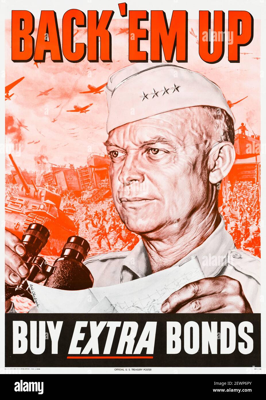 American, US, WW2, Finance poster, Back 'Em Up, Buy Extra (War) Bonds, depicting, Dwight D Eisenhower, (Ike), (1890-1969), 1944 Stock Photo