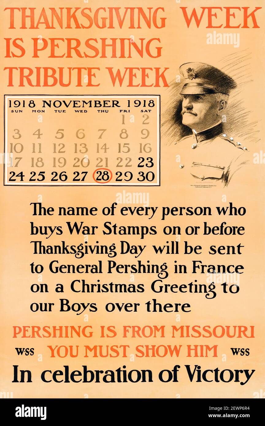 American, US, WW1, Finance poster: Buy War Savings Stamps at Thanksgiving, featuring General John Joseph Pershing (1860-1948), poster by Hiram Harold Green, 1918 Stock Photo