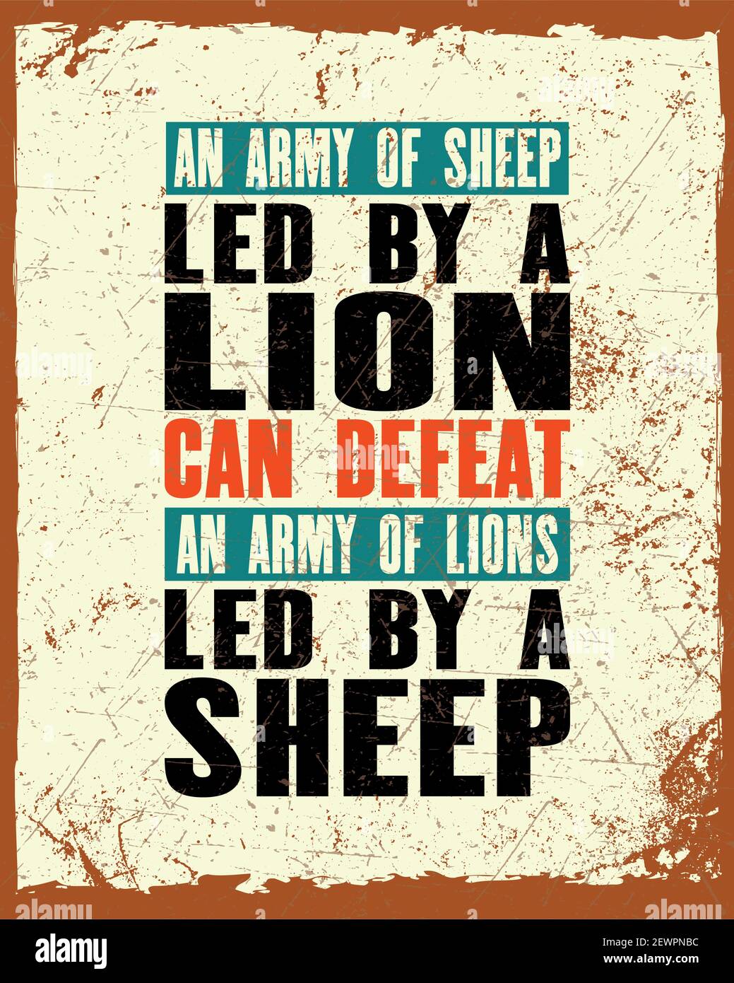 Inspiring motivation quote with text An Army Sheep Led By a Lion Can Defeat An Army Of Lions Led By a Sheep . Vector typography poster and t-shirt Stock Vector Image