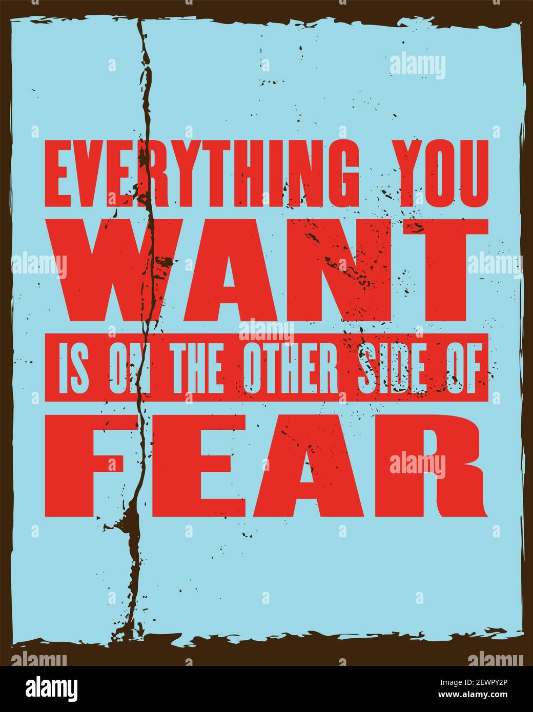 Everything You Want Is On The Other Side Of Fear High Resolution Stock Photography And Images Alamy