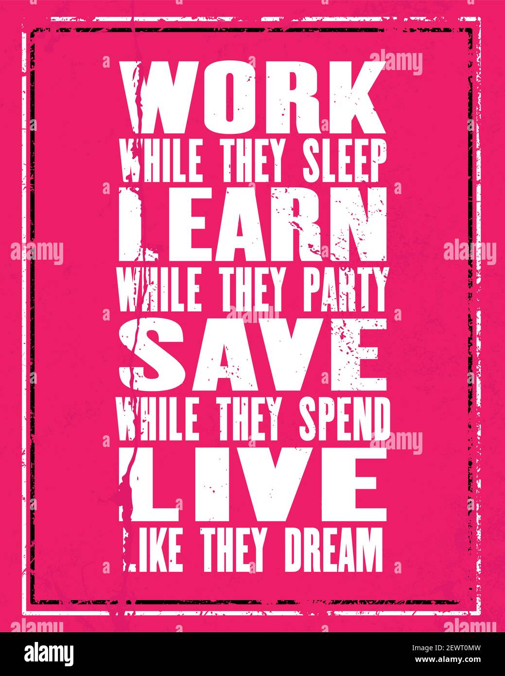 Work While They Sleep Quote Inspiring Motivation Quote With Text Work While They Sleep, Learn While They  Party, Save While They Spend, Live Like They Dream. Vector Typography Pos  Stock Vector Image & Art - Alamy