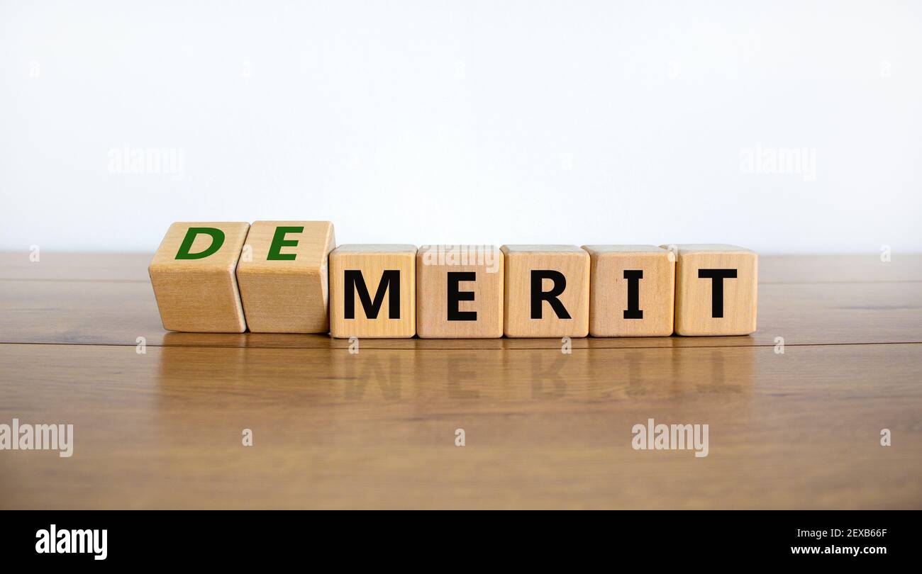 Demerit Or Merit Symbol Turned Wooden Cubes And Changed Words Demerit Demerit Or Merit Symbol Turned Wooden Cubes And Changed Words Demerit