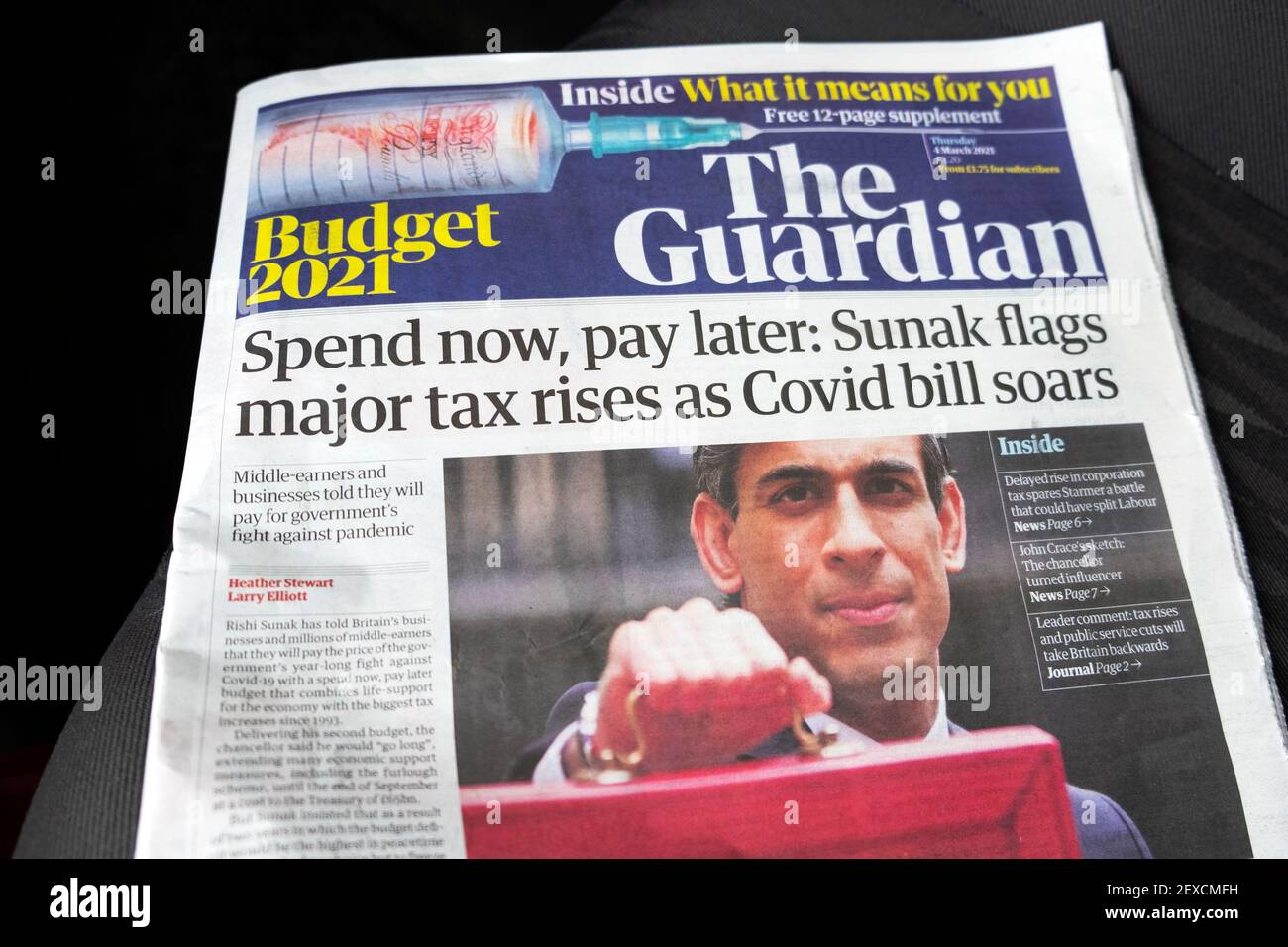 Rishi Sunak budget 'Spend now, pay later: Sunak flags major tax rises as Covid bill soars' Guardian newspaper headline on 4 March 2021 in London UK Stock Photo
