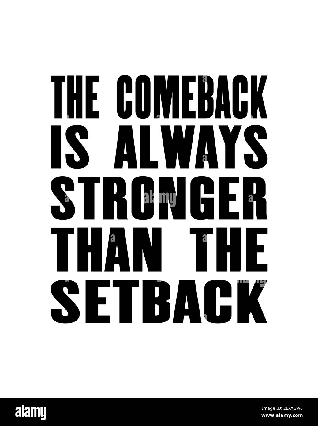 Stronger comeback Comeback is