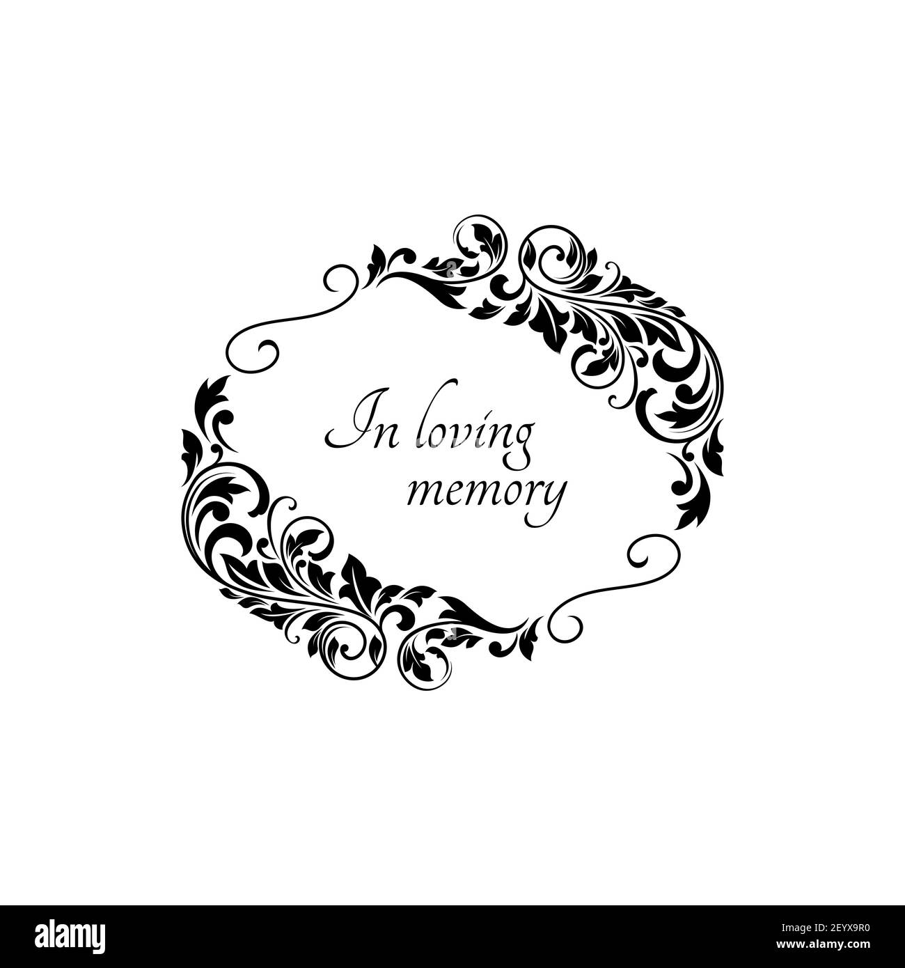 Funeral vector card with floral wreath. Funeral mourning retro frame with floral decoration and condolence text in loving memory. Vintage black mortua Stock Vector