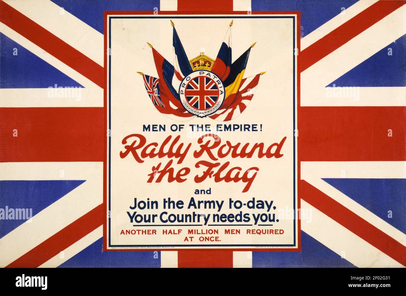 Men of the Empire! Rally Round the Flag. Join The Army to-day. Your country needs you. Union Jack, The British flag illustrates this ad / poster. Stock Photo