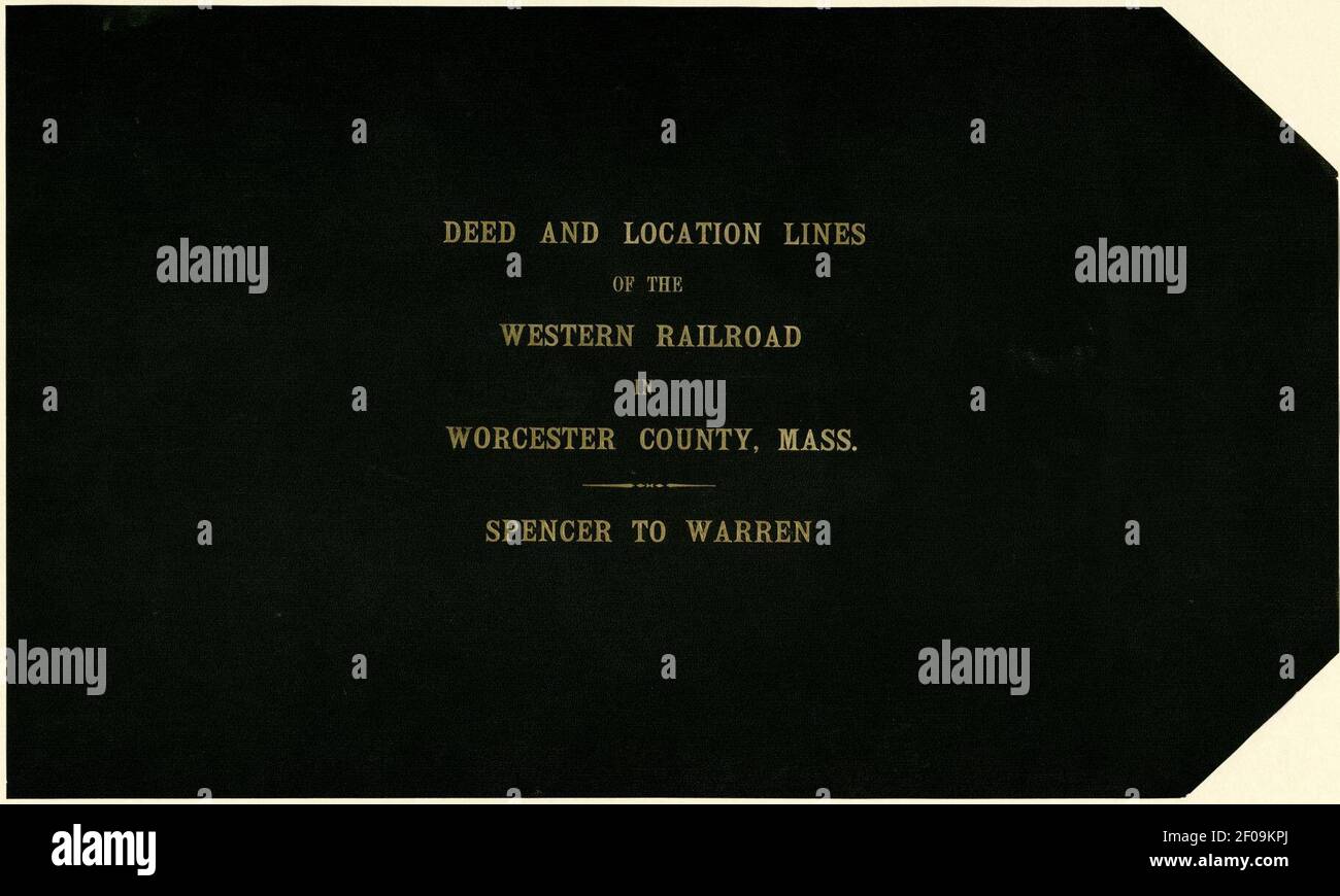 Plans showing deed and old location lines of the Western Railroad in