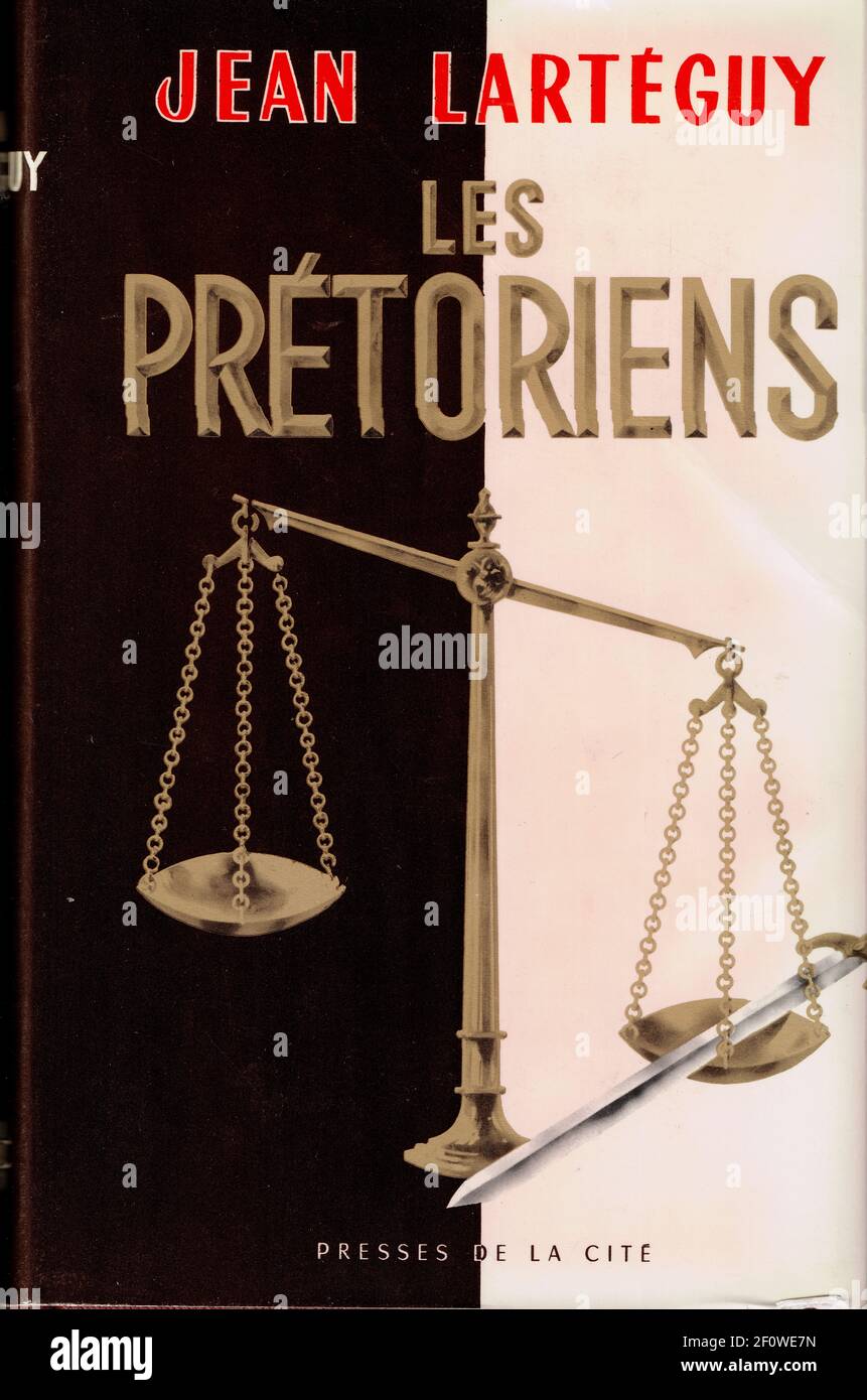 nå Har råd til volatilitet Les Pretoriens" a book by Jean Larteguy, France, 1960 Stock Photo - Alamy