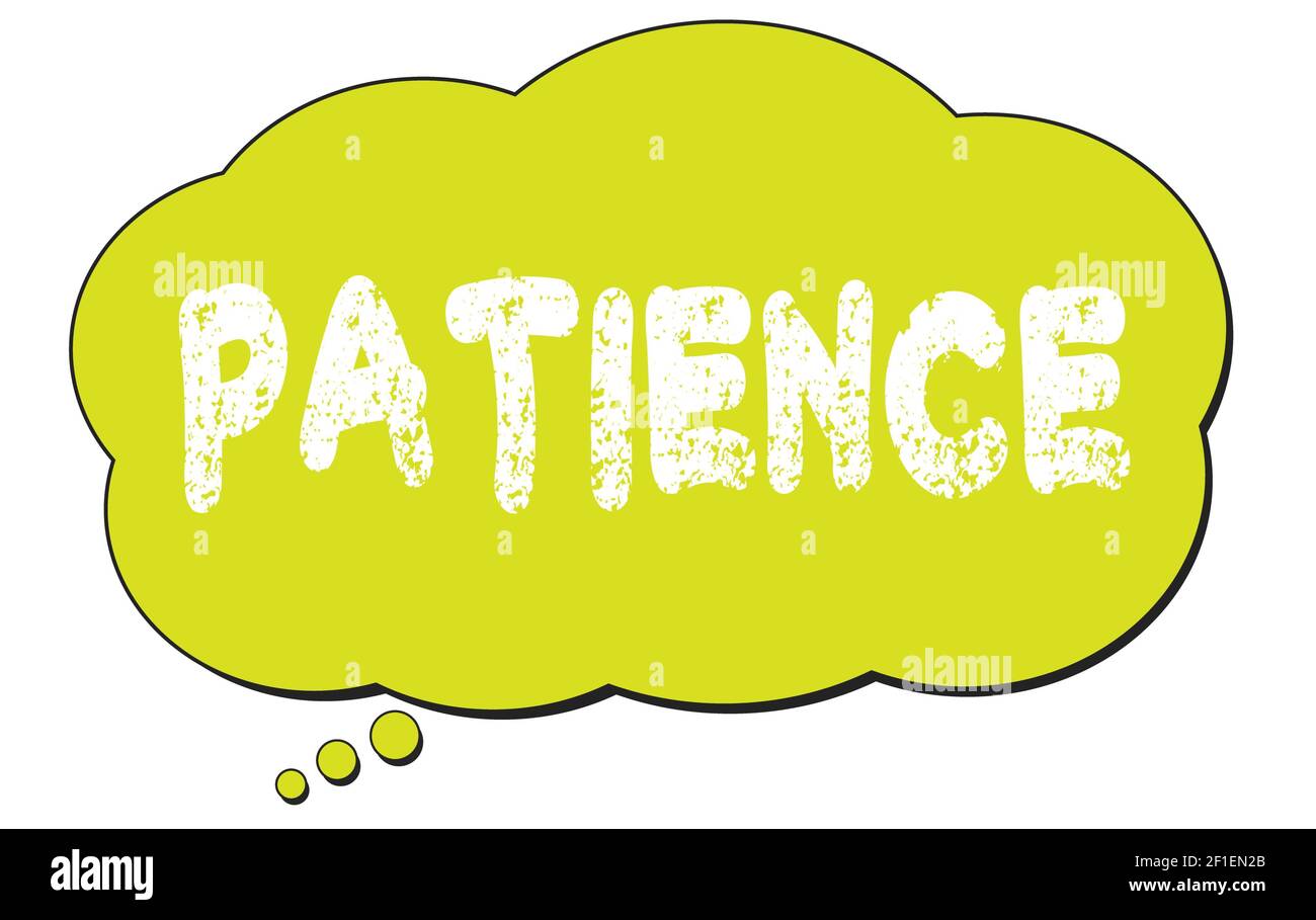 PATIENCE text written on a light green thought cloud bubble. Stock Photo