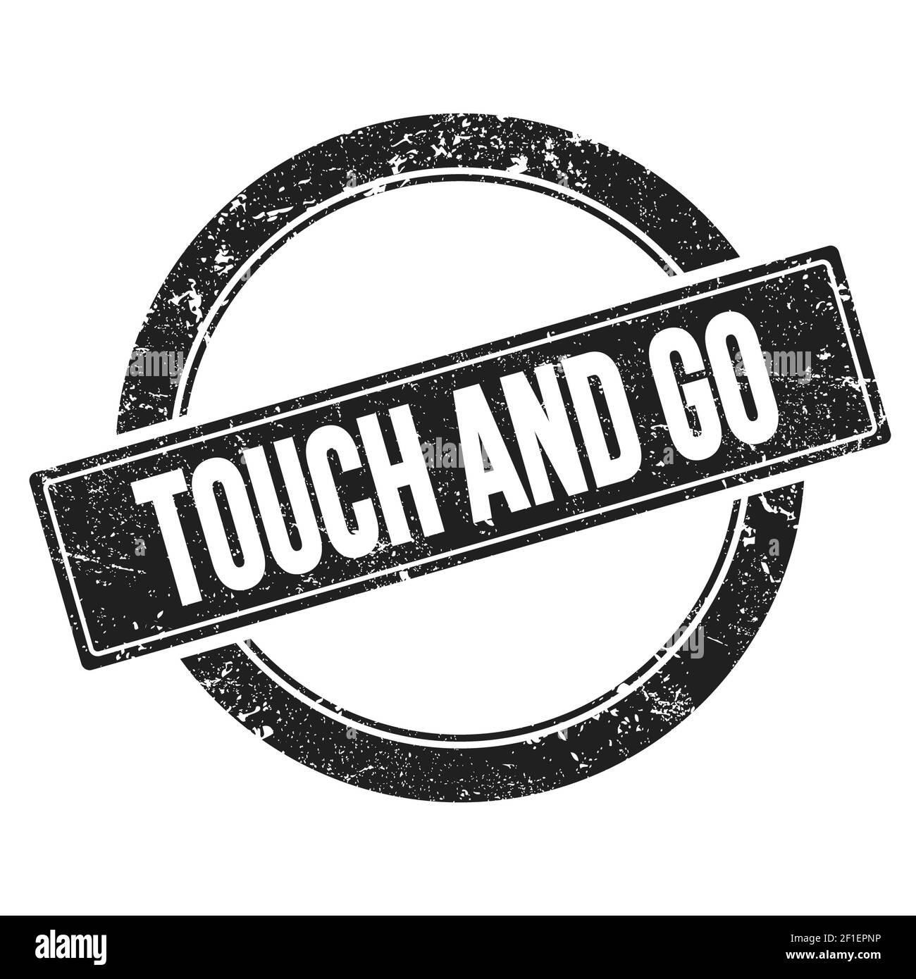 TOUCH AND GO text on black grungy round vintage stamp Stock Photo Alamy