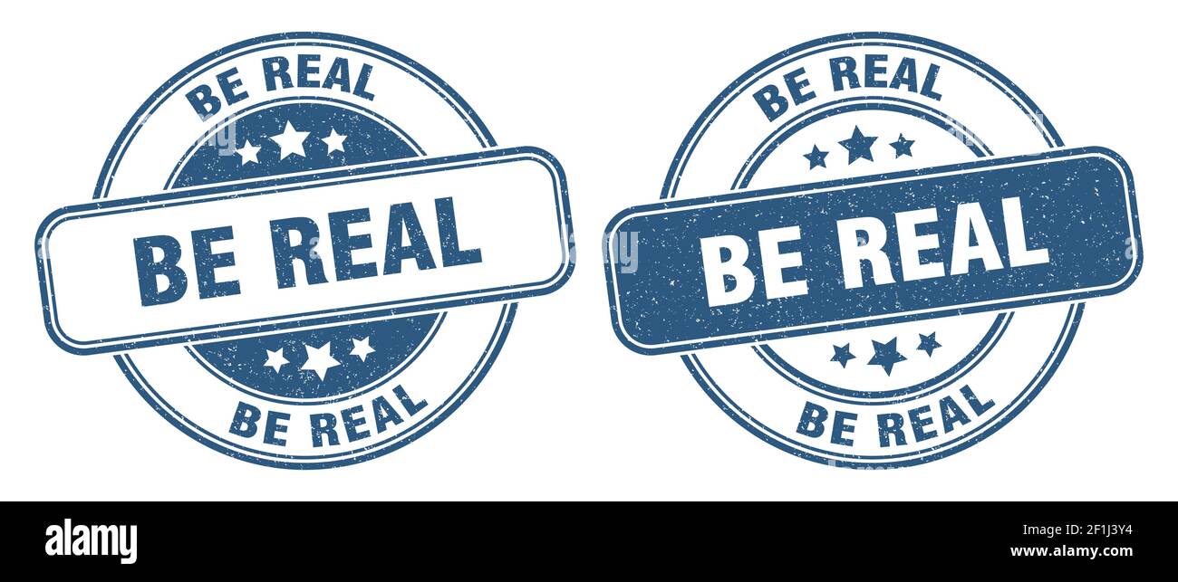 be real stamp. be real sign. round grunge label Stock Vector Image ...