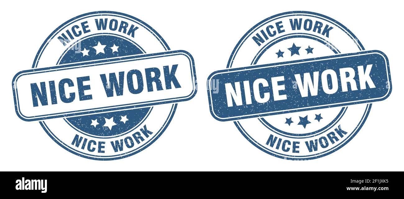 nice work stamp. nice work sign. round grunge label Stock Vector