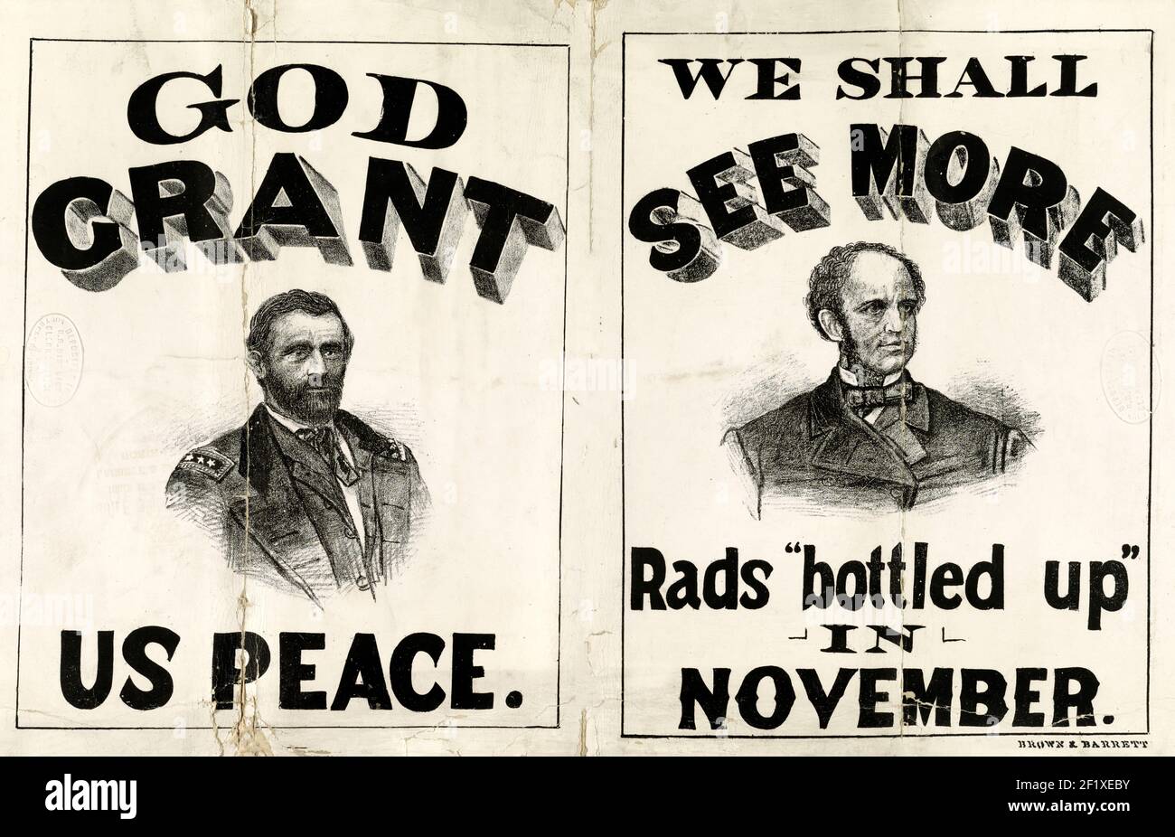 God grant us peace We shall see more Rads 'bottled up' in November. Print shows a double campaign placard or sign. The work may be an uncut proof for two placards, produced for both Republican and Democratic camps during the 1868 campaign. It is unclear whether the Grant image is intended to be serious or facetious. The Grant panel has a bust-length portrait of the Republican candidate with the words, 'God Grant US Peace.' Grant closed his speech accepting the 1868 nomination with the words 'Let us have peace,' which later became his campaign slogan. The panel at right has a portrait of Grant' Stock Photo