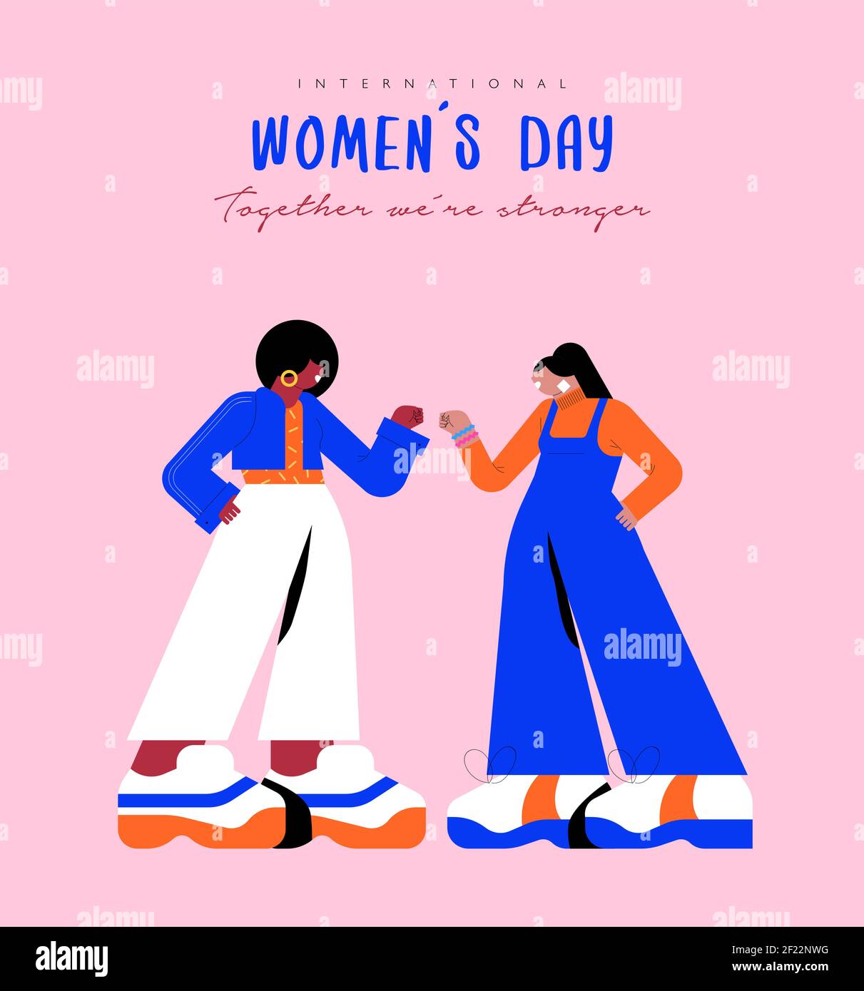 International Women's day greeting card illustration of two women friends  doing fist bump gesture. Stronger together text quote for woman rights  event Stock Vector Image \u0026 Art - Alamy, image size:1211x1390
