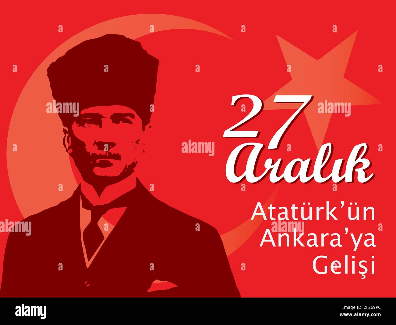 27 Aralik Ataturk'un Ankara'ya gelisi. Translation: Ataturk's visit to Ankara, December 27. Stock Vector
