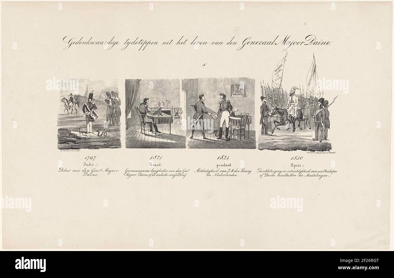 Spotprent op generaal Daine, 1830-1831; Gedenkwaardige tijdstippen uit het leven van den Generaal Majoor Daine.Cartoon at General Dainen, 1830-1831. Leaf with four events from the life of the Dutch General in 1797 (Jadis: Debut such as Drumslager), 1821 (Avant: writer of the false switches), 1824 (Pendant: forgiveness by king Willem I) and 1830 (après: fled to it Belgian army). In the last representation of Dainen as commander of the Belgian intermediaries, right in the foreground Jambe de Bois. See also the pendant. Stock Photo