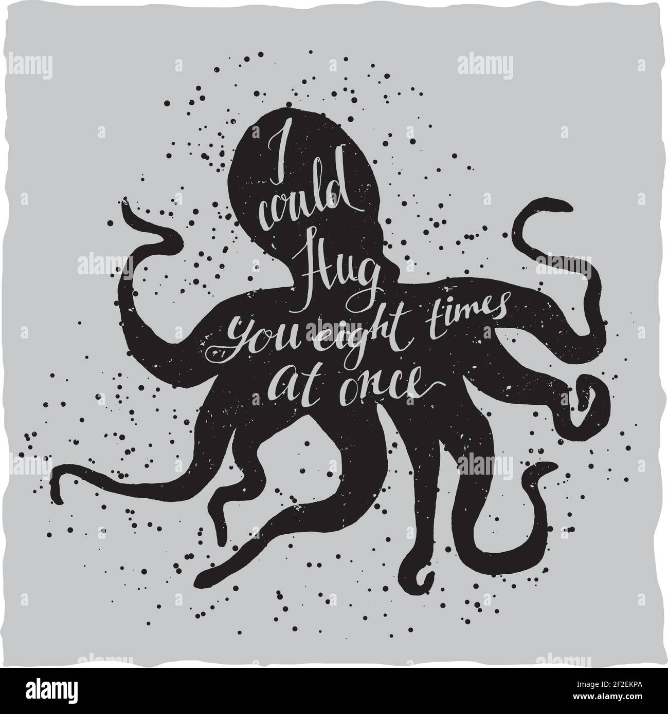 Hand drawn lettering poster with image of octopus silhouette and quote ...