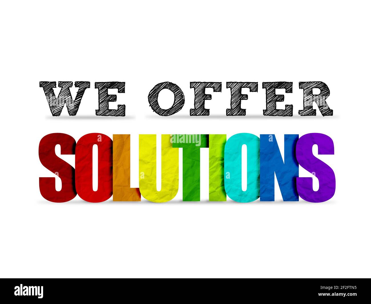 WE OFFER SOLUTIONS - motivational quote Stock Photo
